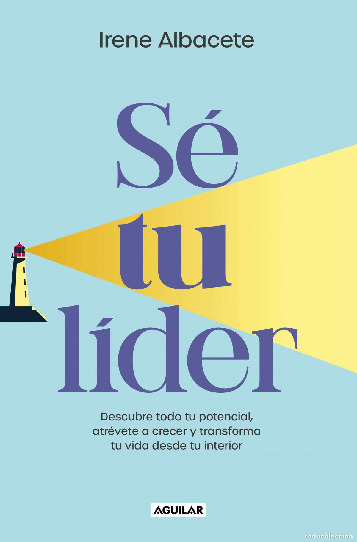 Libros: S&Eacute; TU LIDER - ALBACETE, IRENE - Foto 1