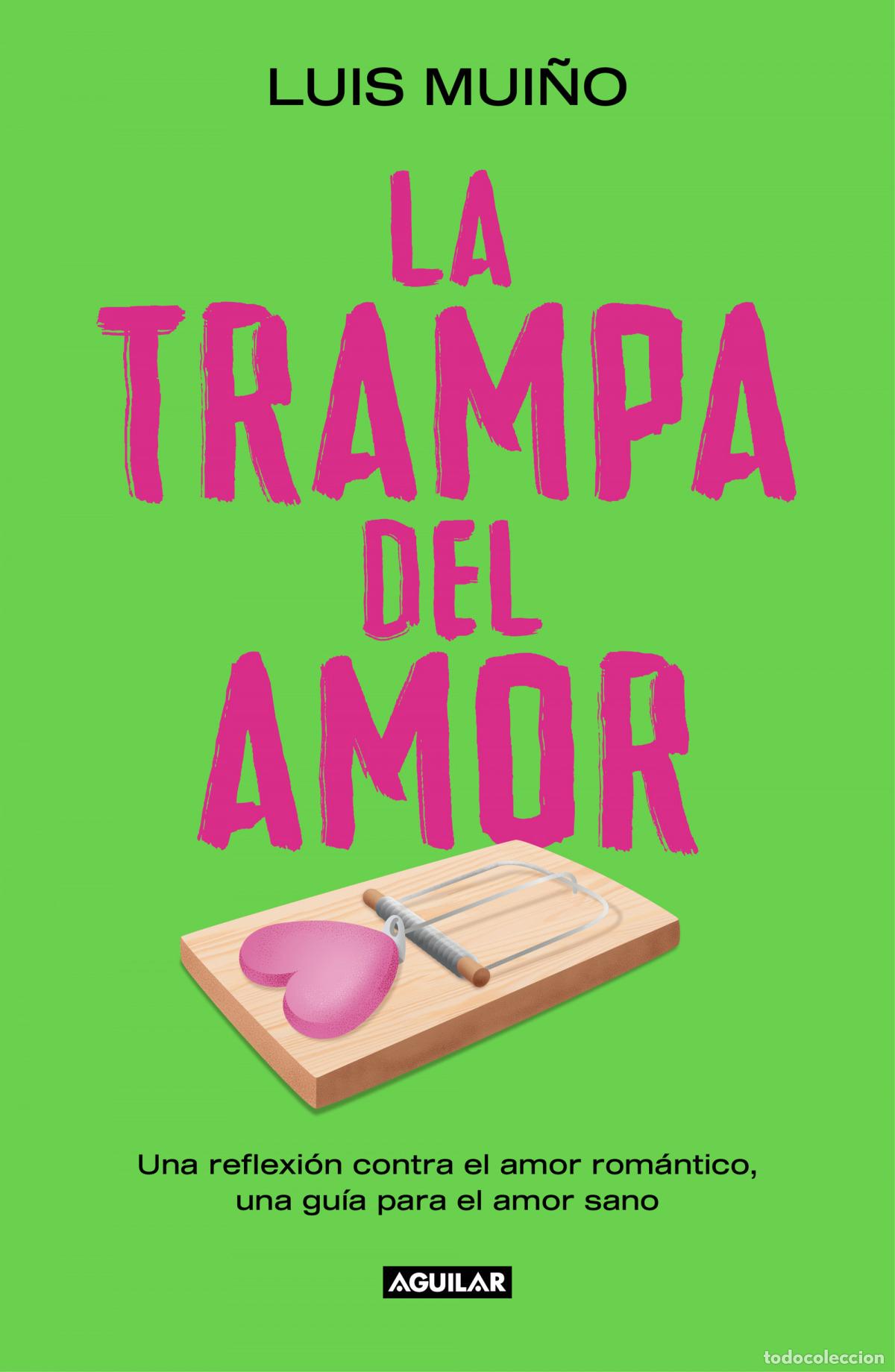 Libros: LA TRAMPA DEL AMOR - MUI&Ntilde;O, LUIS - Foto 1
