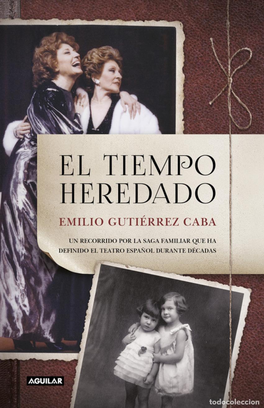 Libros: EL TIEMPO HEREDADO - GUTIERREZ CABA, EMILIO - Foto 1
