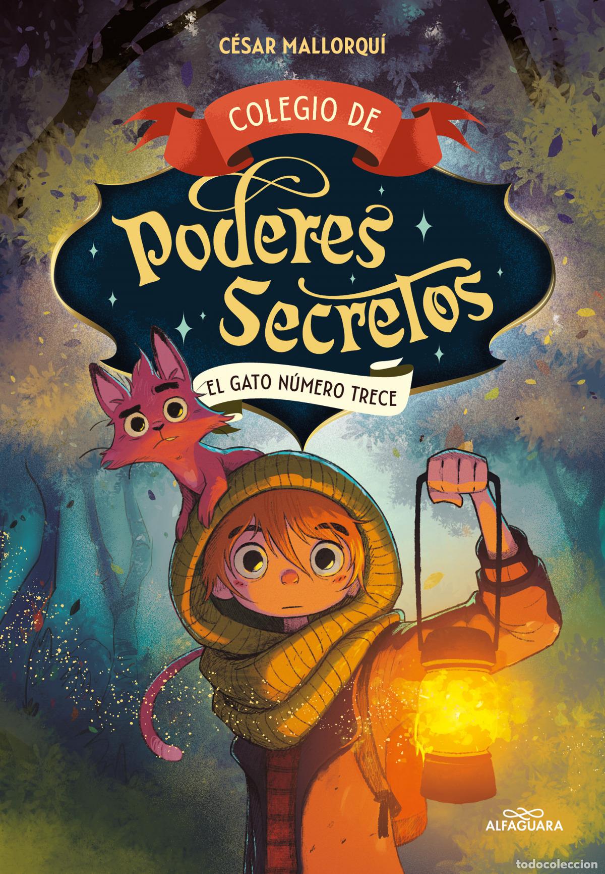 Libros: EL COLEGIO DE PODERES SECRETOS - MALLORQUI, CESAR - Foto 1
