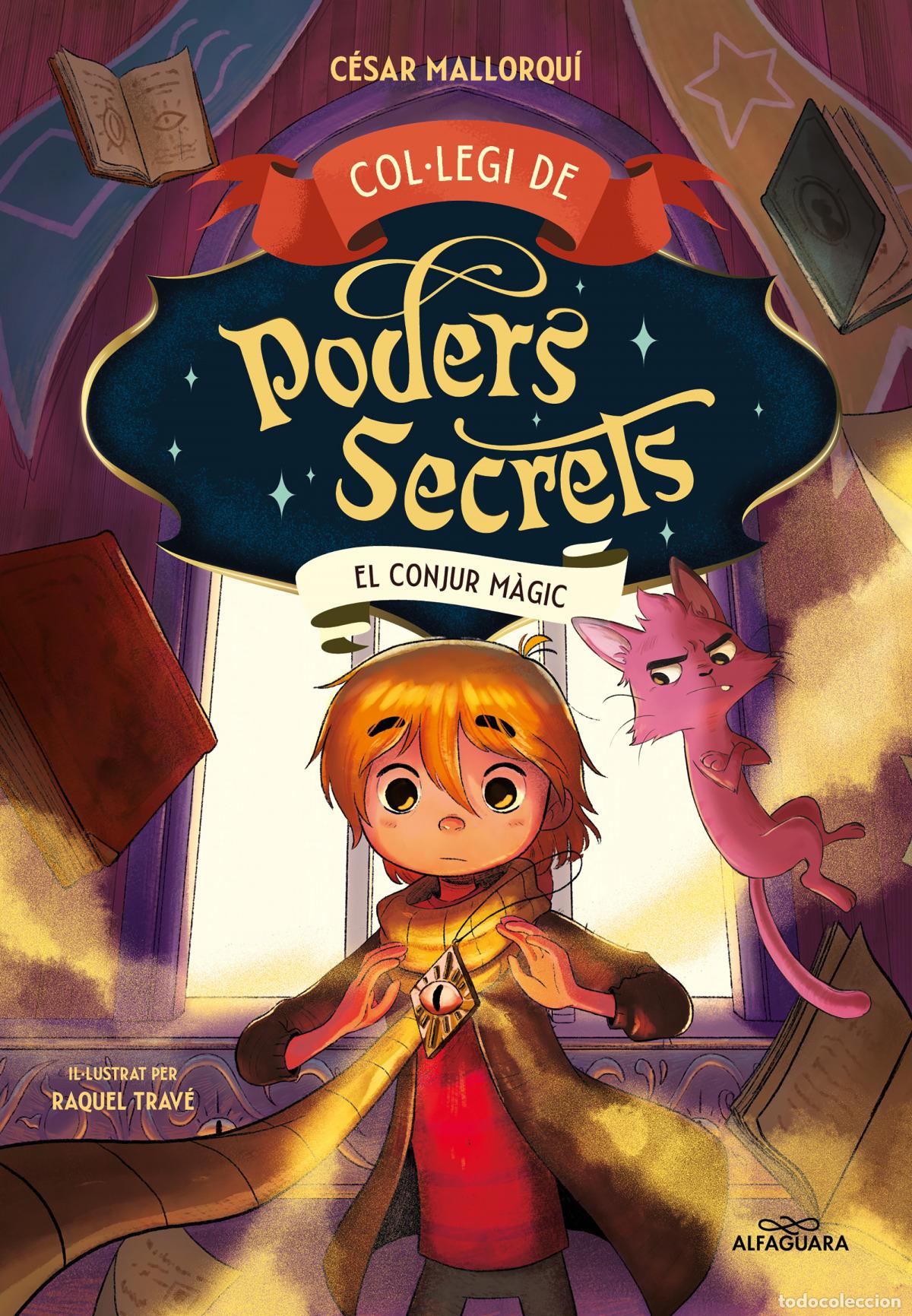 Libros: COL&middot;LEGI DE PODERS SECRETS 2 - EL CONJUR M&Agrave;GIC - MALLORQU&Iacute;, C&Eacute;SAR - Foto 1