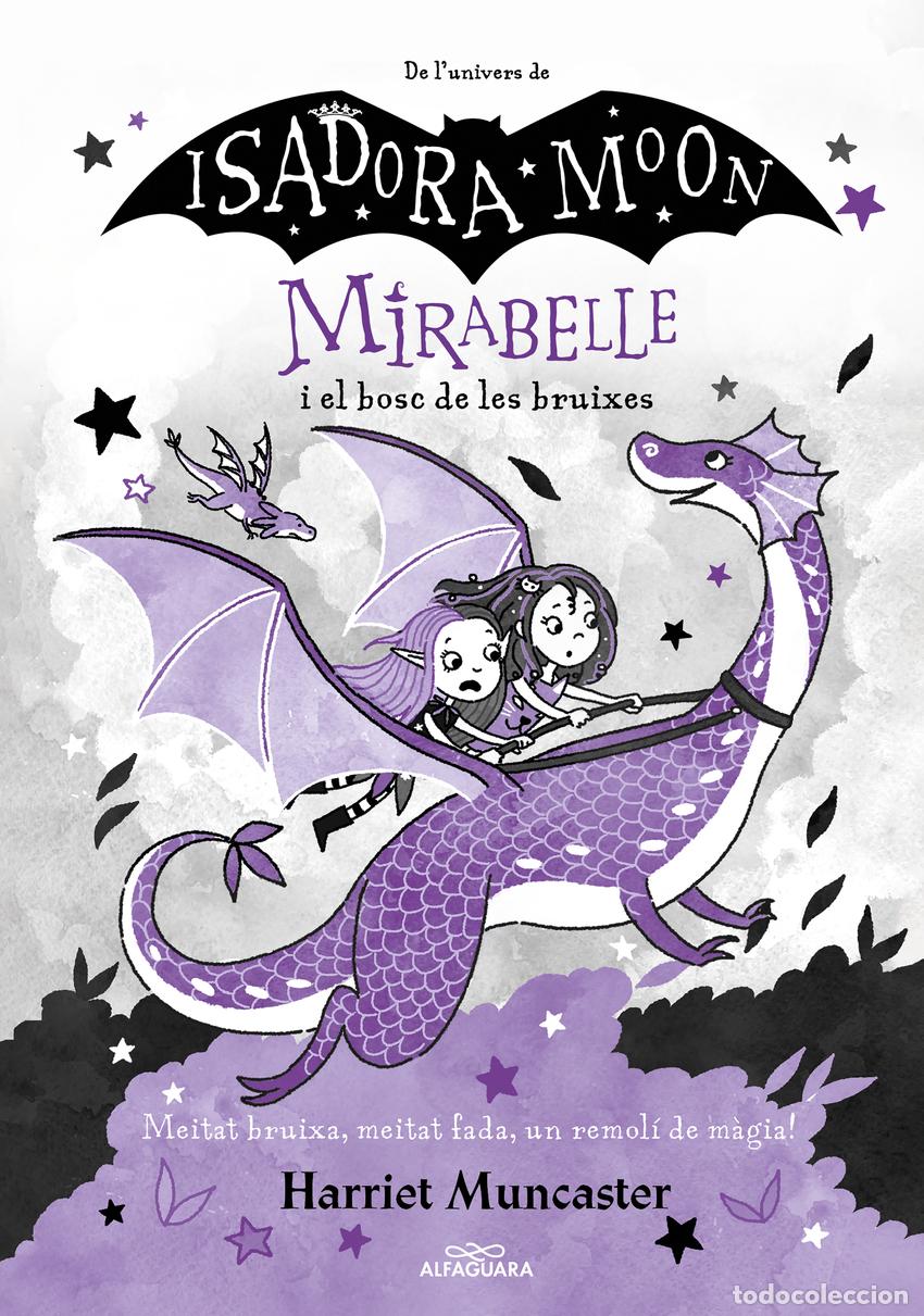 Libros: MIRABELLE I EL BOSC DE LES BRUIXES (MIRABELLE 4) - MUNCASTER, HARRIET - Foto 1