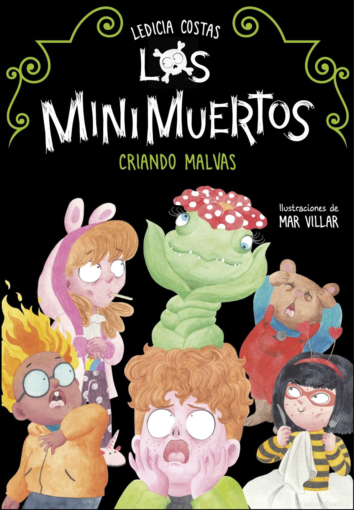 Libros: CRIANDO MALVAS (LOS MINIMUERTOS 2) - COSTAS, LEDICIA - Foto 1