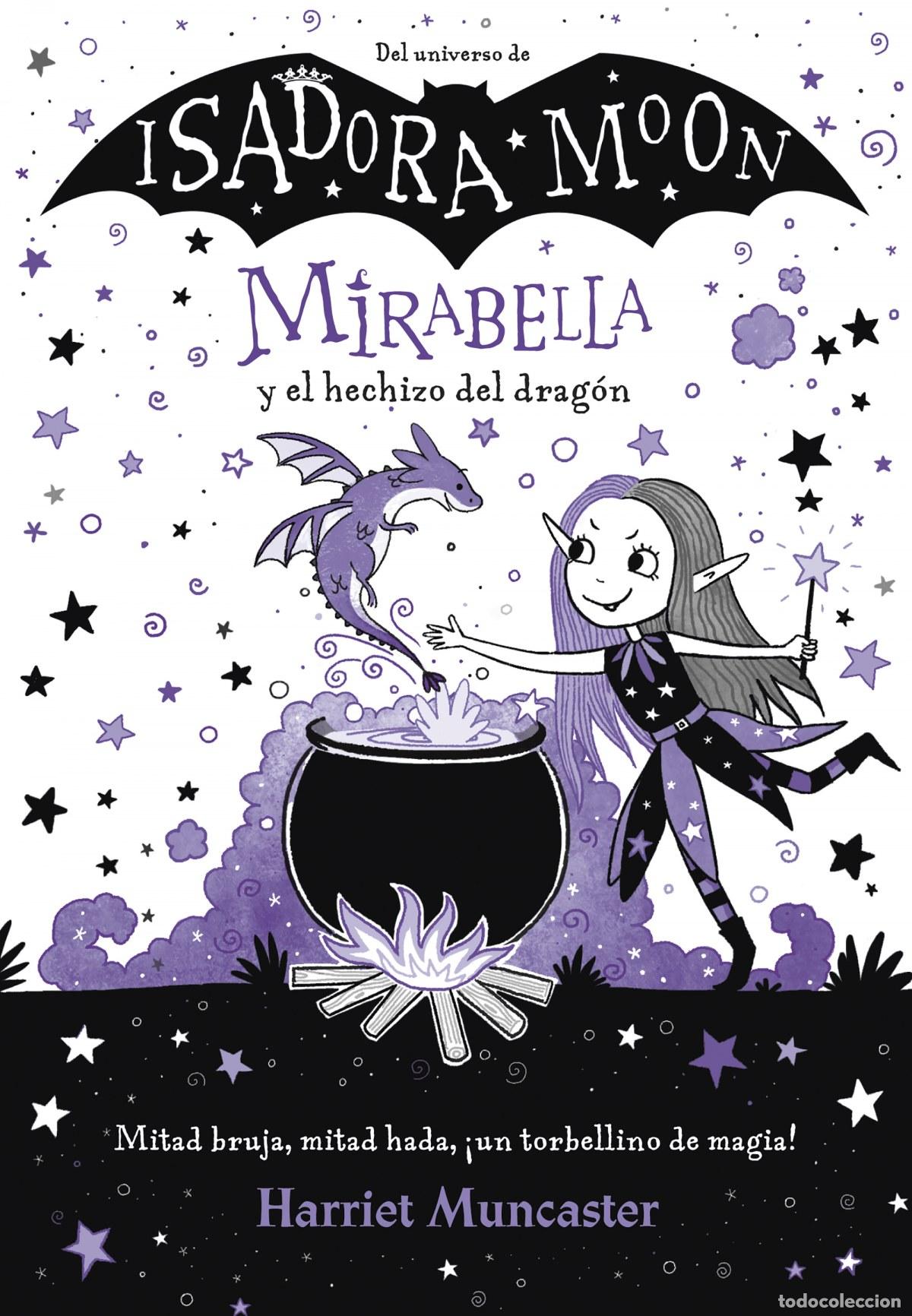 Libros: MIRABELLA Y EL HECHIZO DEL DRAG&Oacute;N (MIRABELLA) - MUNCASTER, HARRIET - Foto 1