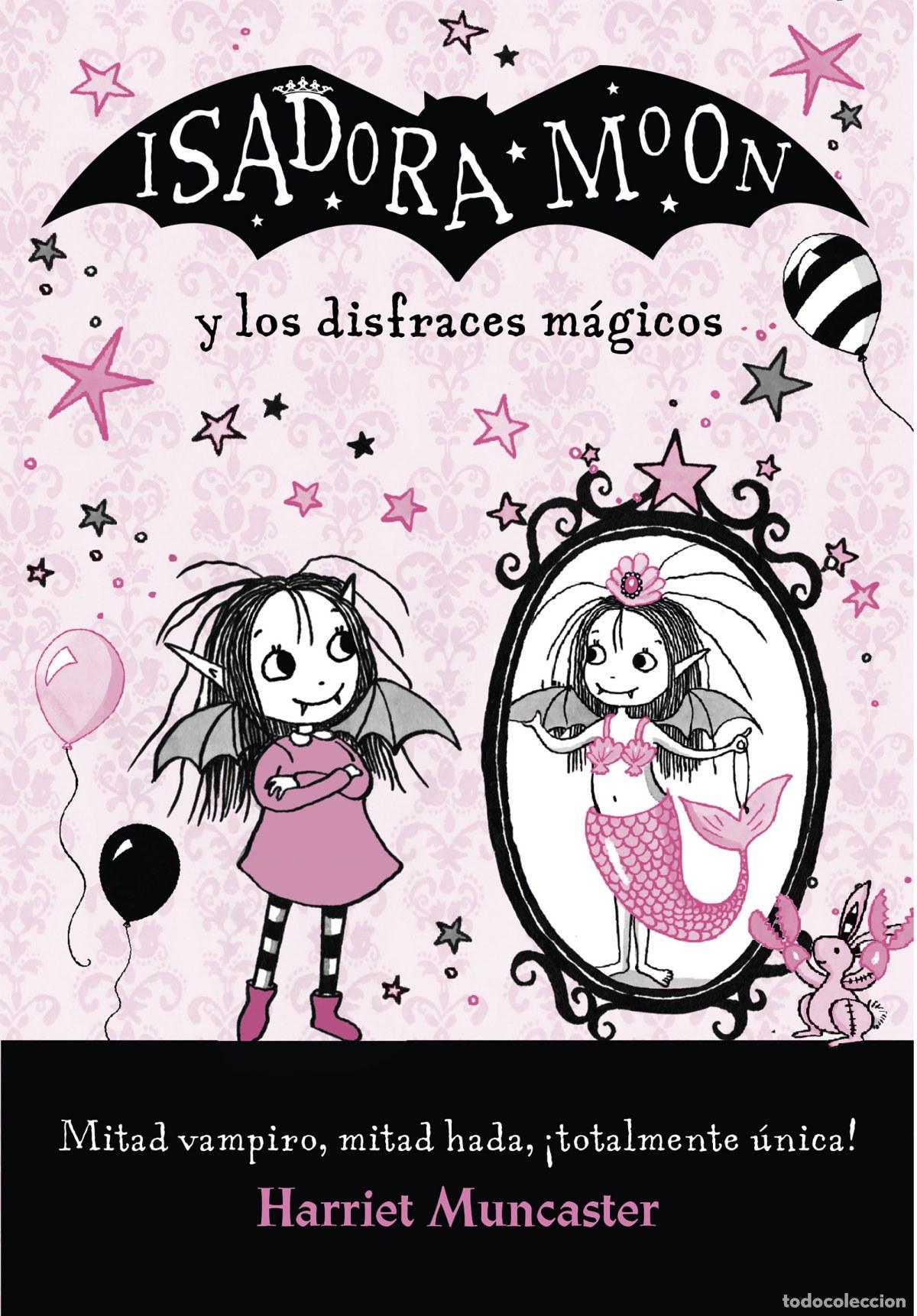 Libros: ISADORA MOON Y LOS DISFRACES MAGICOS - MUNCASTER, HARRIET - Foto 1