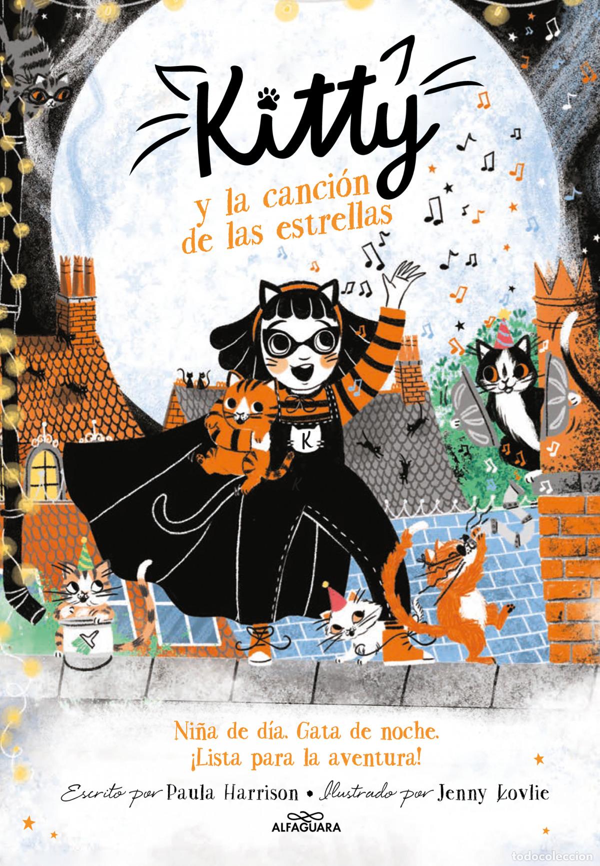 Libros: KITTY Y LA CANCI&Oacute;N DE LAS ESTRELLAS (=^KITTY^= 8) - HARRISON, PAULA - Foto 1