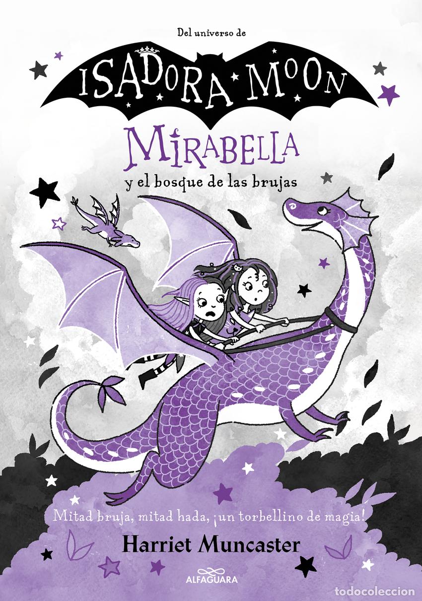 Libros: MIRABELLA Y EL BOSQUE DE LAS BRUJAS (MIRABELLA 4) - MUNCASTER, HARRIET - Foto 1