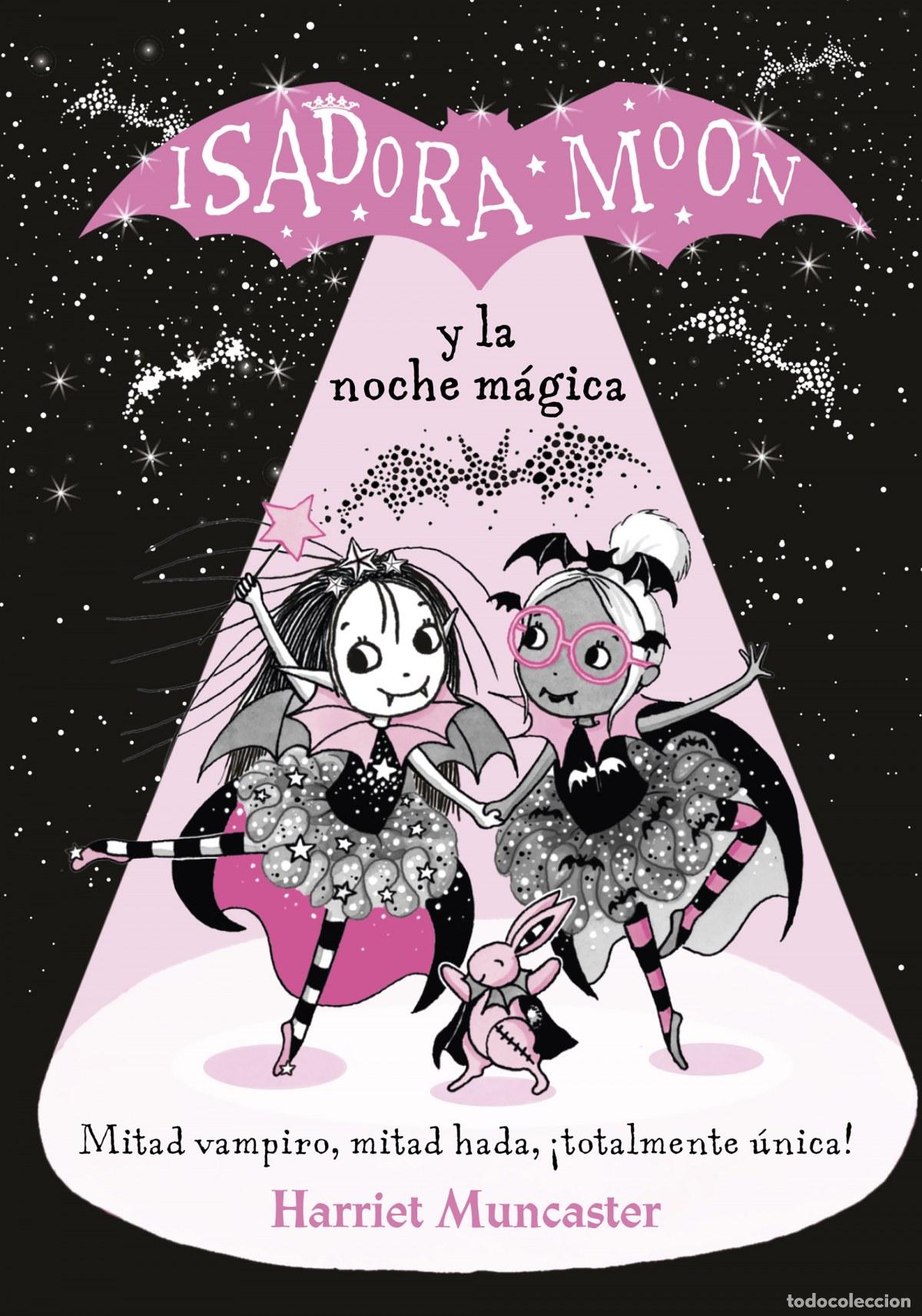 Libros: ISADORA MOON Y LA NOCHE MAGICA - MUNCASTER, HARRIET - Foto 1