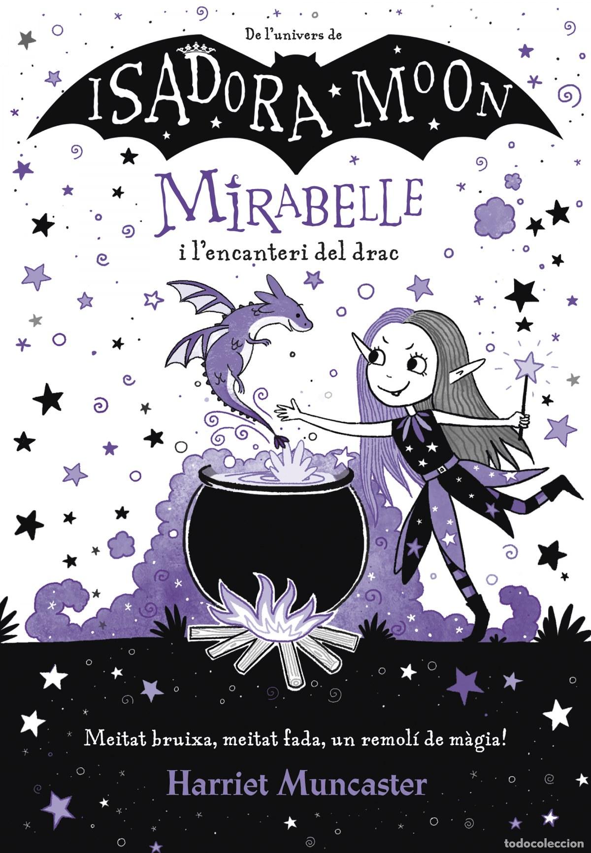 Libros: MIRABELLE I L&acute;ENCANTERI DEL DRAC (MIRABELLE) - MUNCASTER, HARRIET - Foto 1