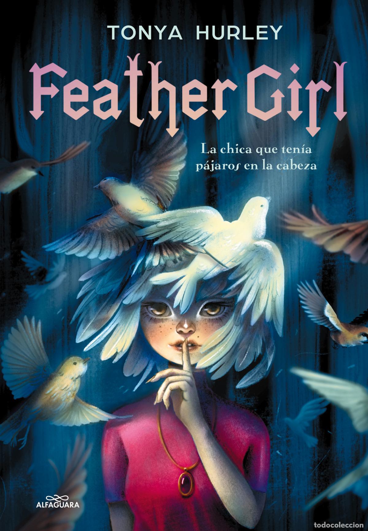 Libros: FEATHER GIRL - HURLEY, TONYA - Foto 1