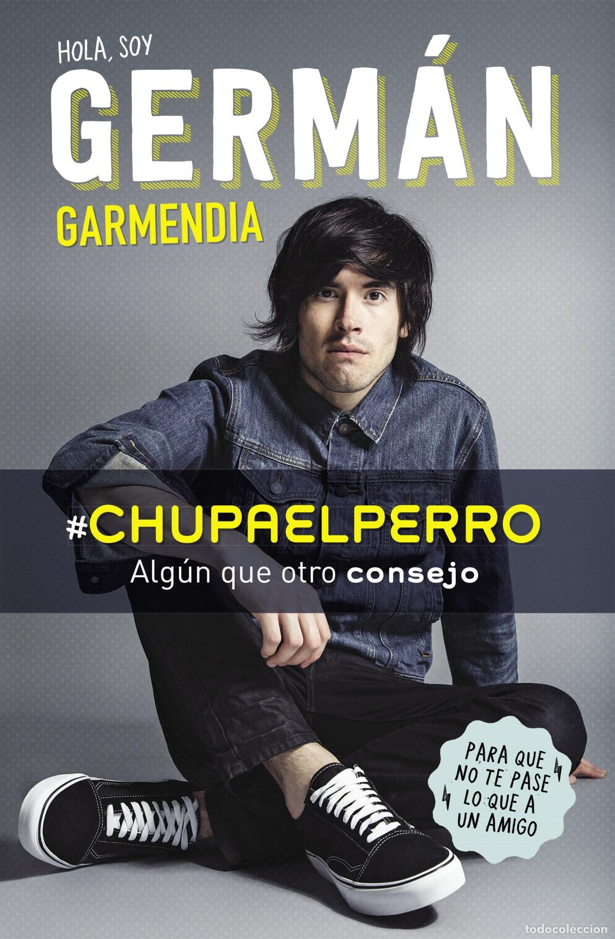 Libros: HOLA SOY GERMAN - GARMENDIA, GERMAN - Foto 1