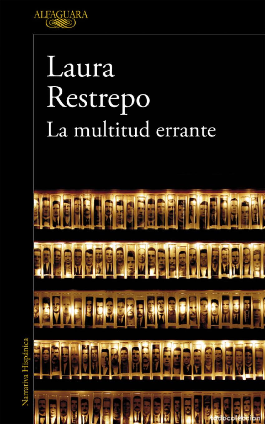 Libros: LA MULTITUD ERRANTE - RESTREPO, LAURA - Foto 1