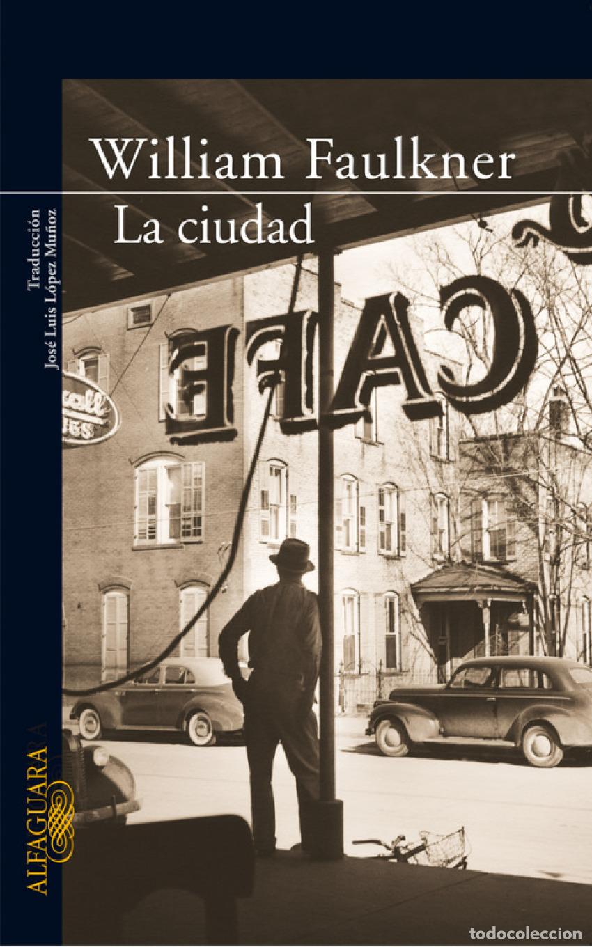 Libros: LA CIUDAD - FAULKNER, WILLIAM - Foto 1