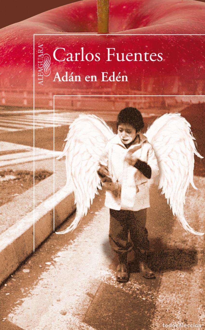 Libros: AD&Aacute;N EN ED&Eacute;N - FUENTES, CARLOS - Foto 1