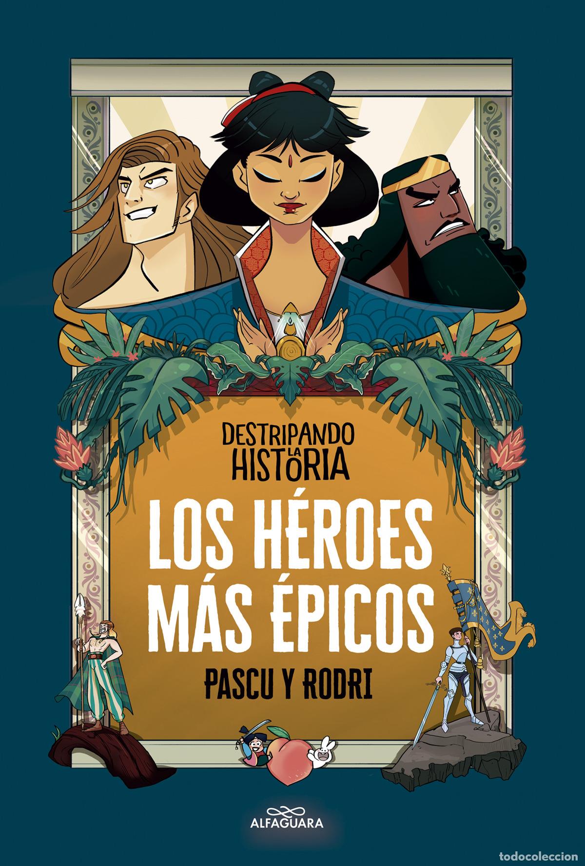 Libros: LOS H&Eacute;ROES M&Aacute;S &Eacute;PICOS - SEPTI&Eacute;N, RODRIGO - Foto 1