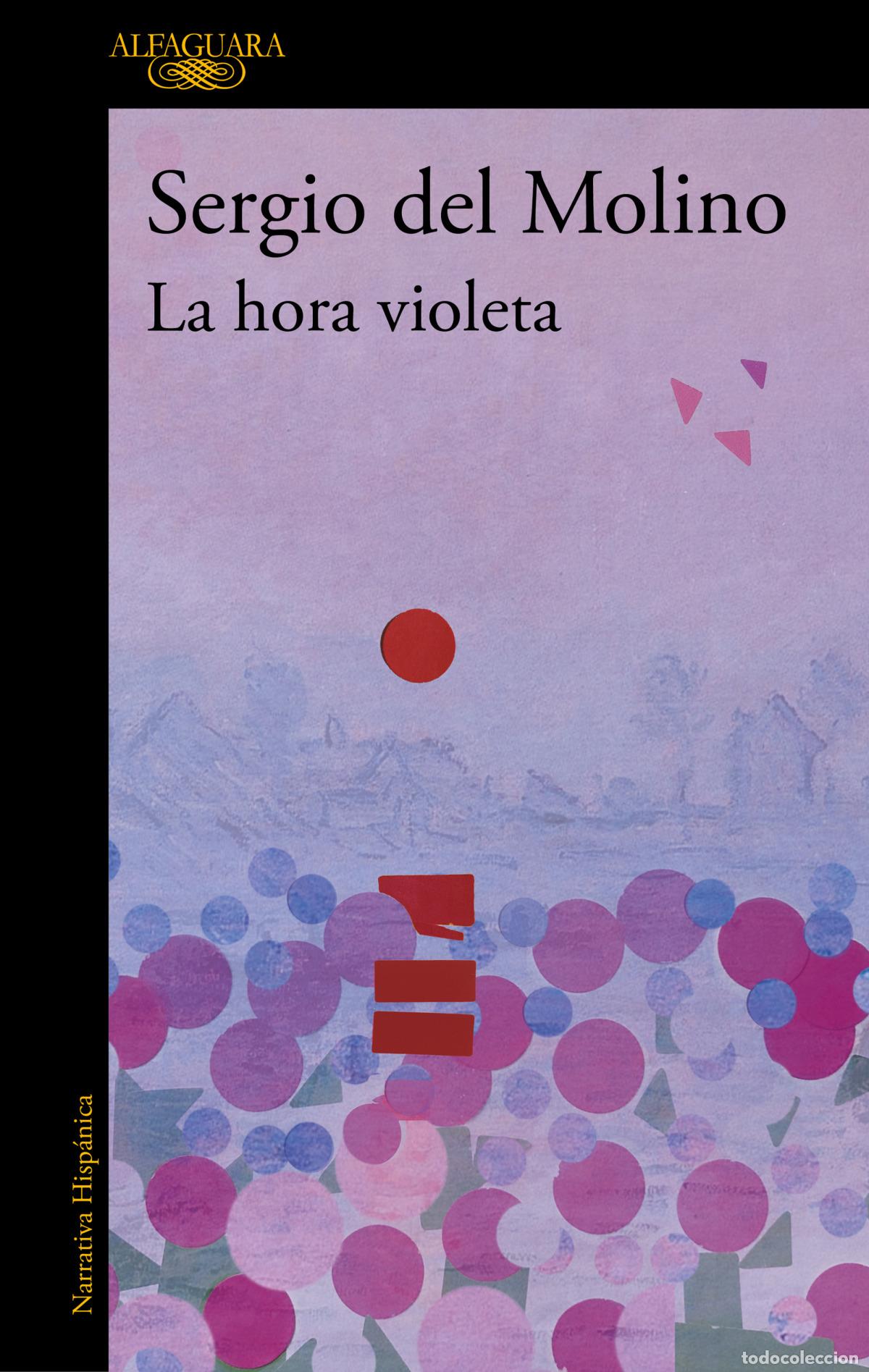 Libros: LA HORA VIOLETA - MOLINO, SERGIO DEL - Foto 1