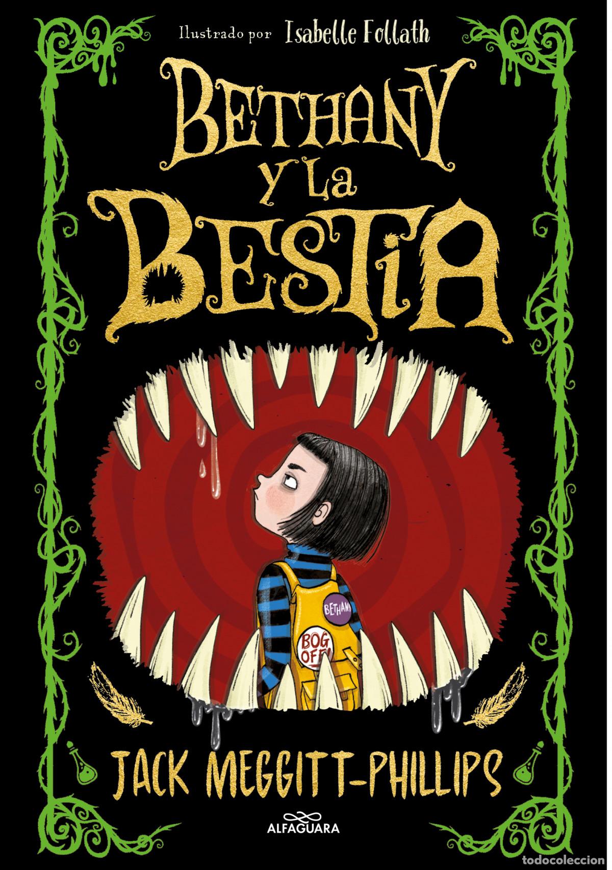 Libros: BETHANY Y LA BESTIA - MEGGITT-PHILLIPS, JACK - Foto 1