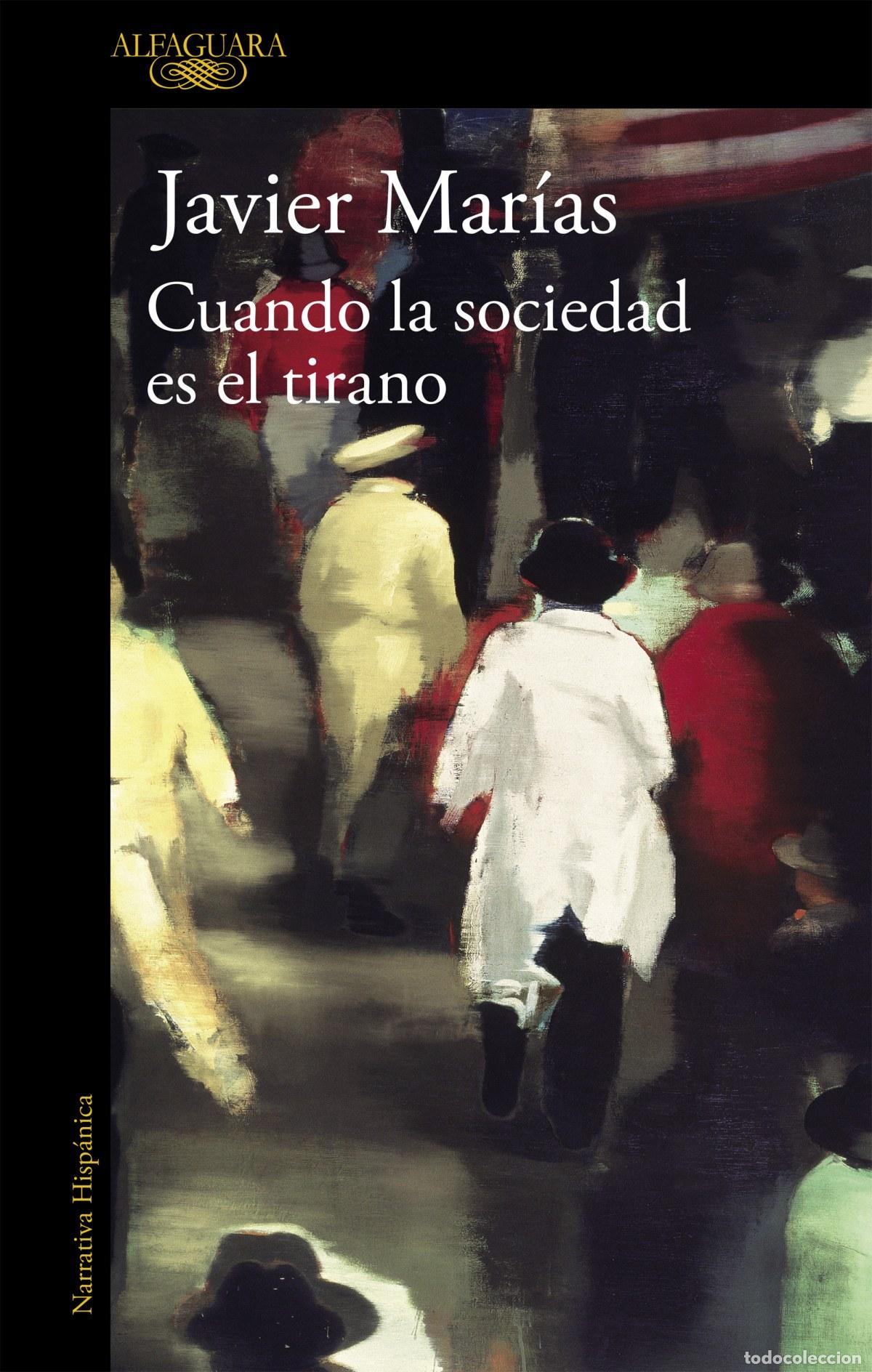 Libros: CUANDO LA SOCIEDAD ES EL TIRANO - MARIAS, JAVIER - Foto 1