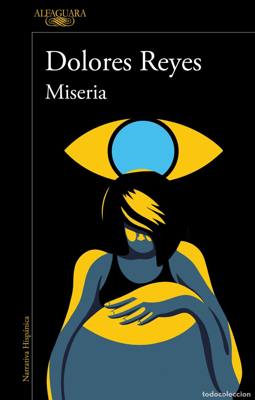 Libros: MISERIA - REYES, DOLORES - Foto 1