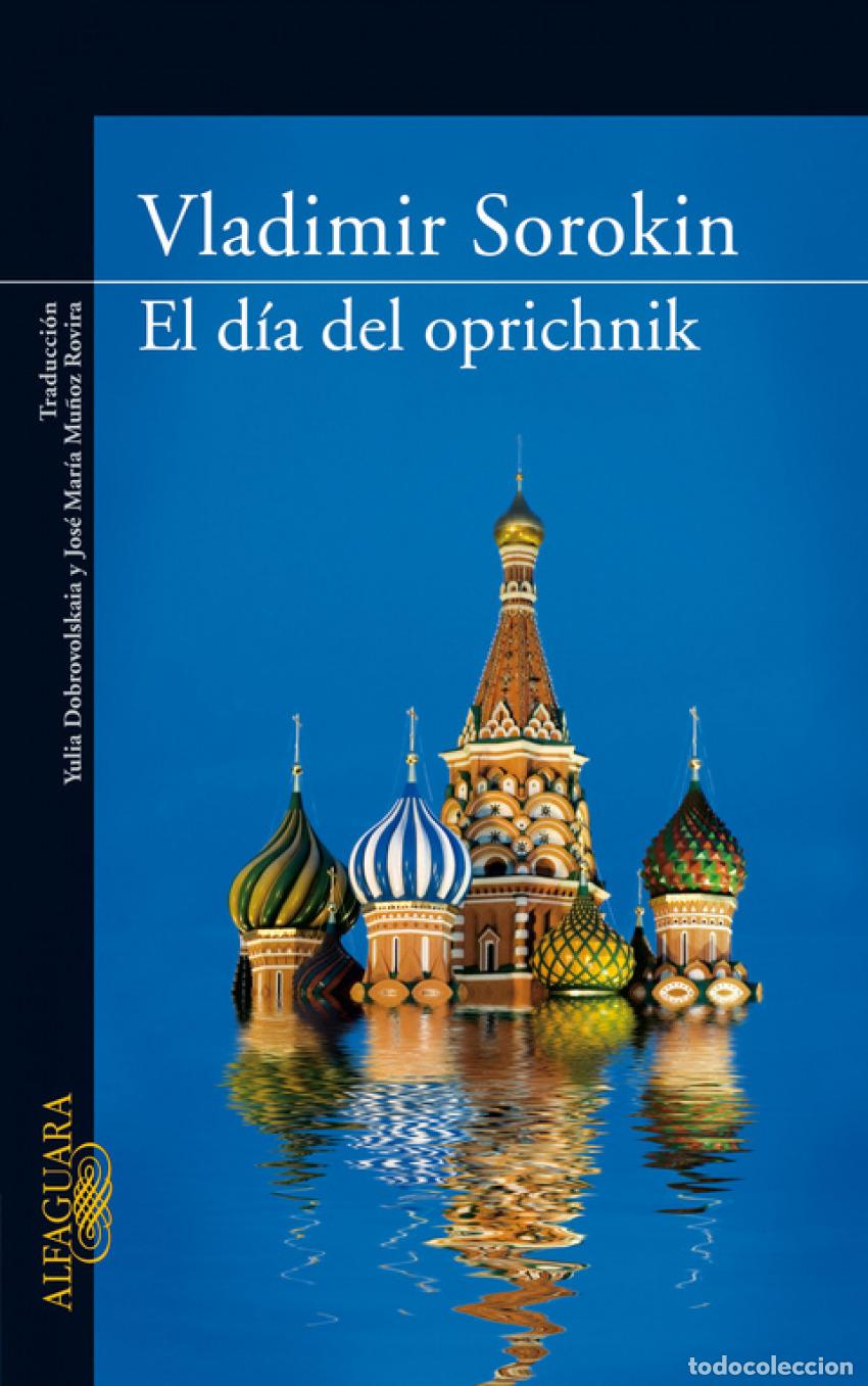 Libros: EL D&Iacute;A DEL OPRICHNIK - SOROKIN, VLADIMIR - Foto 1