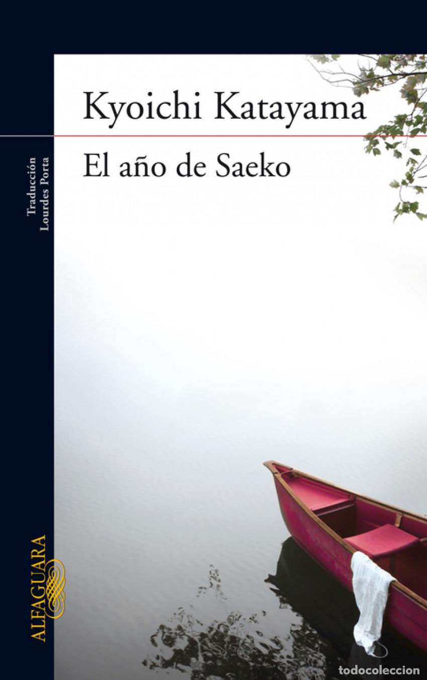 Libros: EL A&Ntilde;O DE SAEKO - KATAYAMA, KYOICHI - Foto 1
