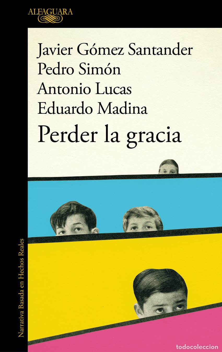 Libros: PERDER LA GRACIA - LUCAS, ANTONIO - Foto 1