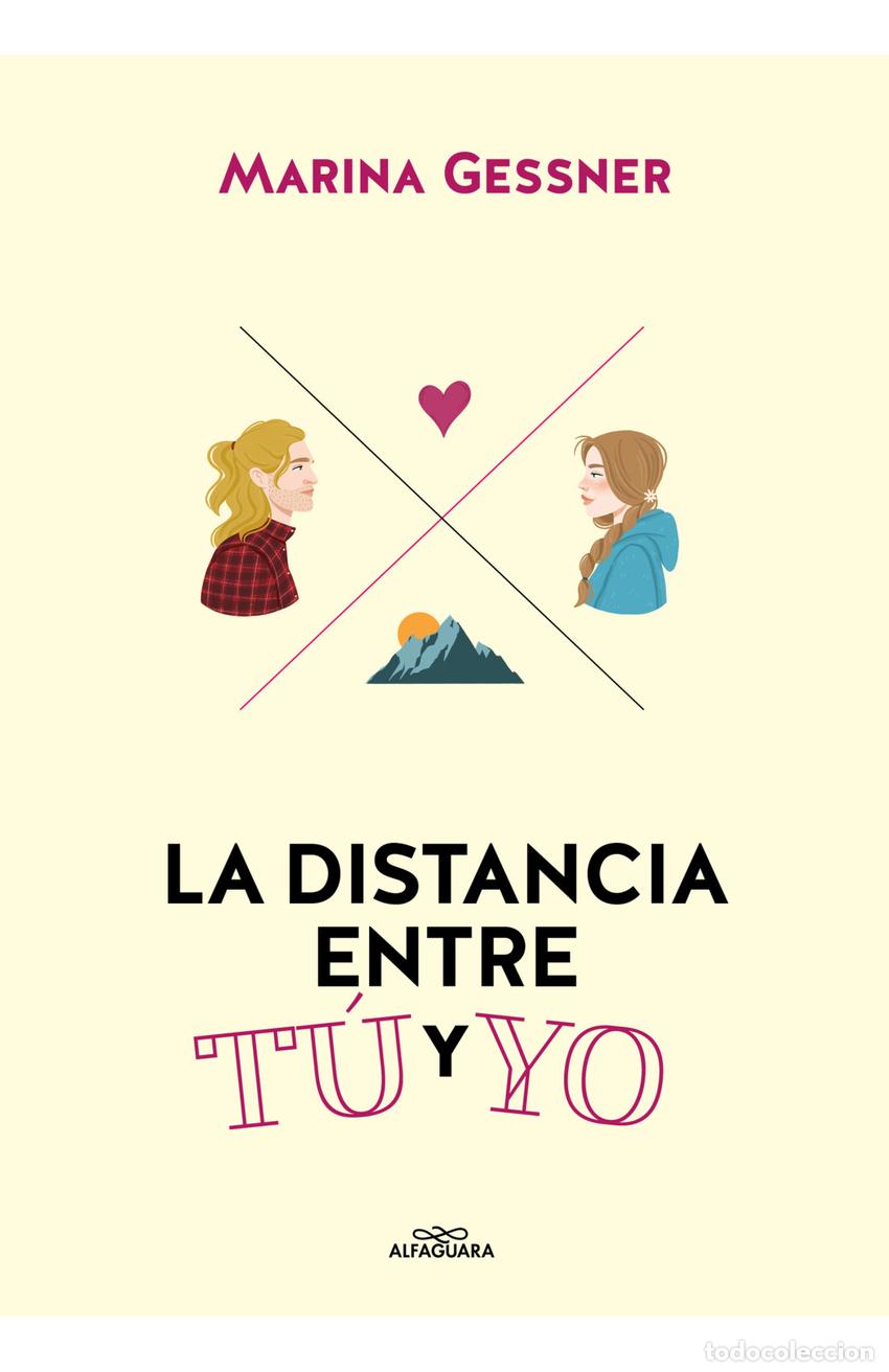 Libros: LA DISTANCIA ENTRE TU Y YO - GESSNER, MARINA - Foto 1