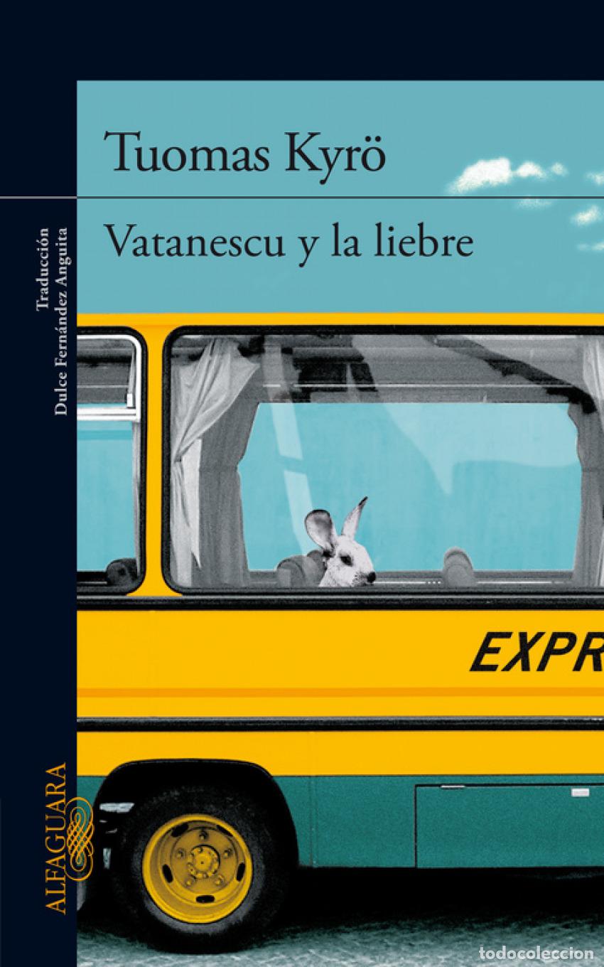 Libros: VATANESCU Y LA LIEBRE - KYR&Ouml;, TUOMAS - Foto 1