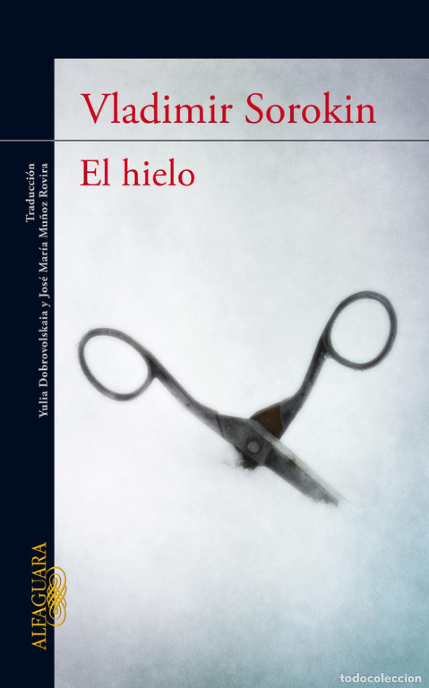 Libros: EL HIELO - SOROKIN, VLADIMIR - Foto 1