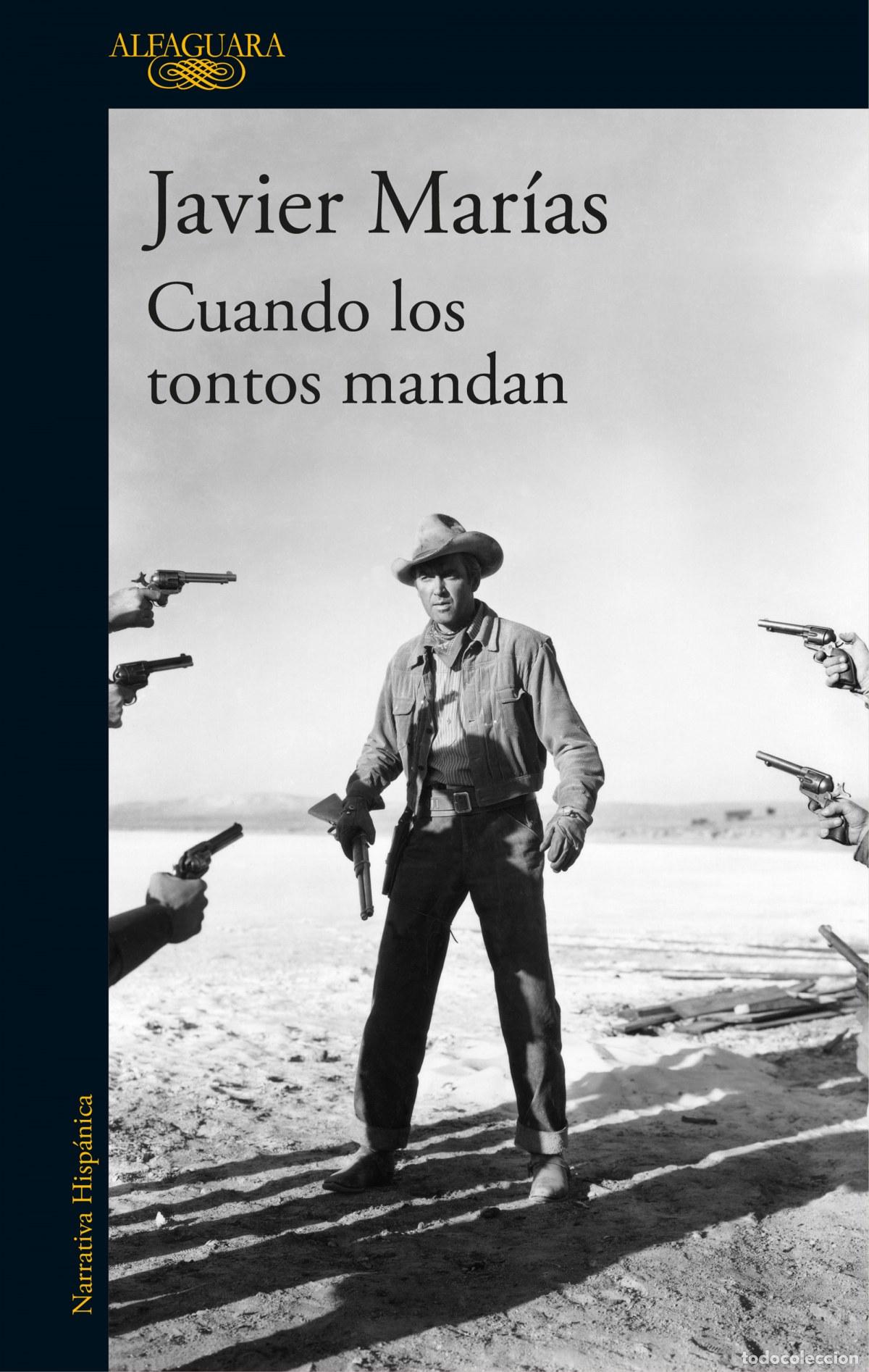 Libros: CUANDO LOS TONTOS MANDAN - MAR&Iacute;AS, JAVIER - Foto 1