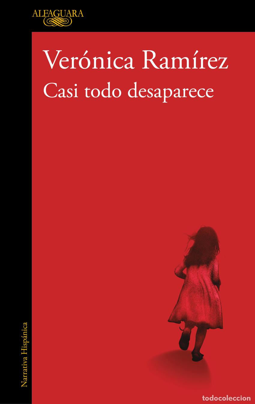 Libros: CASI TODO DESAPARECE - RAM&Iacute;REZ, VER&Oacute;NICA - Foto 1