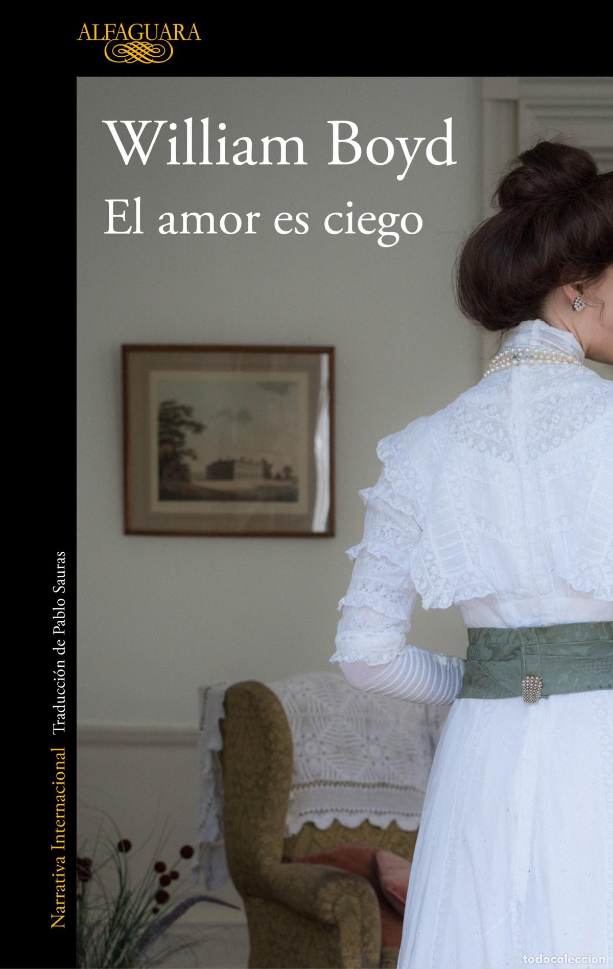 Libros: EL AMOR ES CIEGO - BOYD, WILLIAM - Foto 1