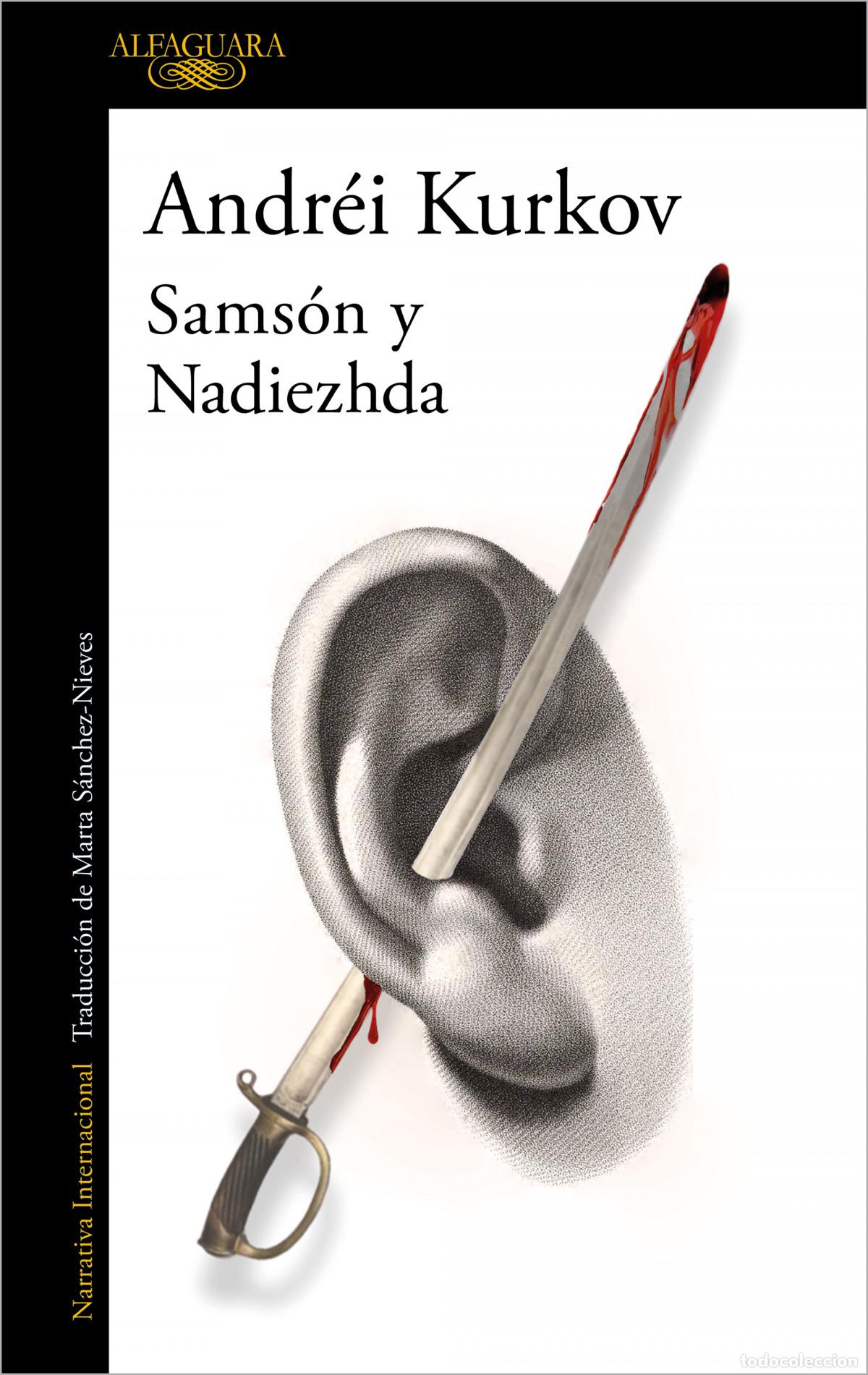 Libros: SAMS&Oacute;N Y NADIEZHDA - KURKOV, ANDREI - Foto 1