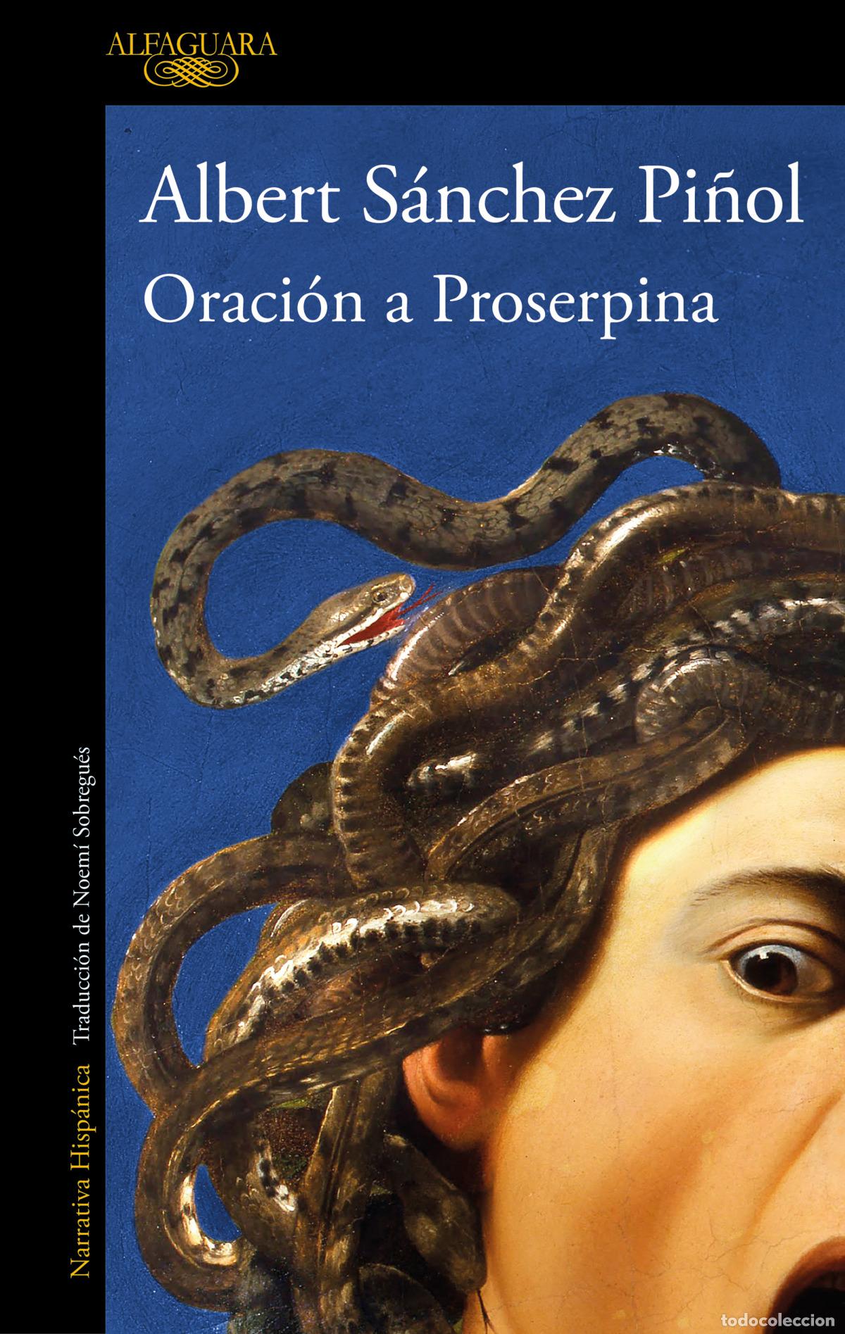 Libros: ORACION A PROSEPINA - SANCHEZ PI&Ntilde;OL, ALBERT - Foto 1