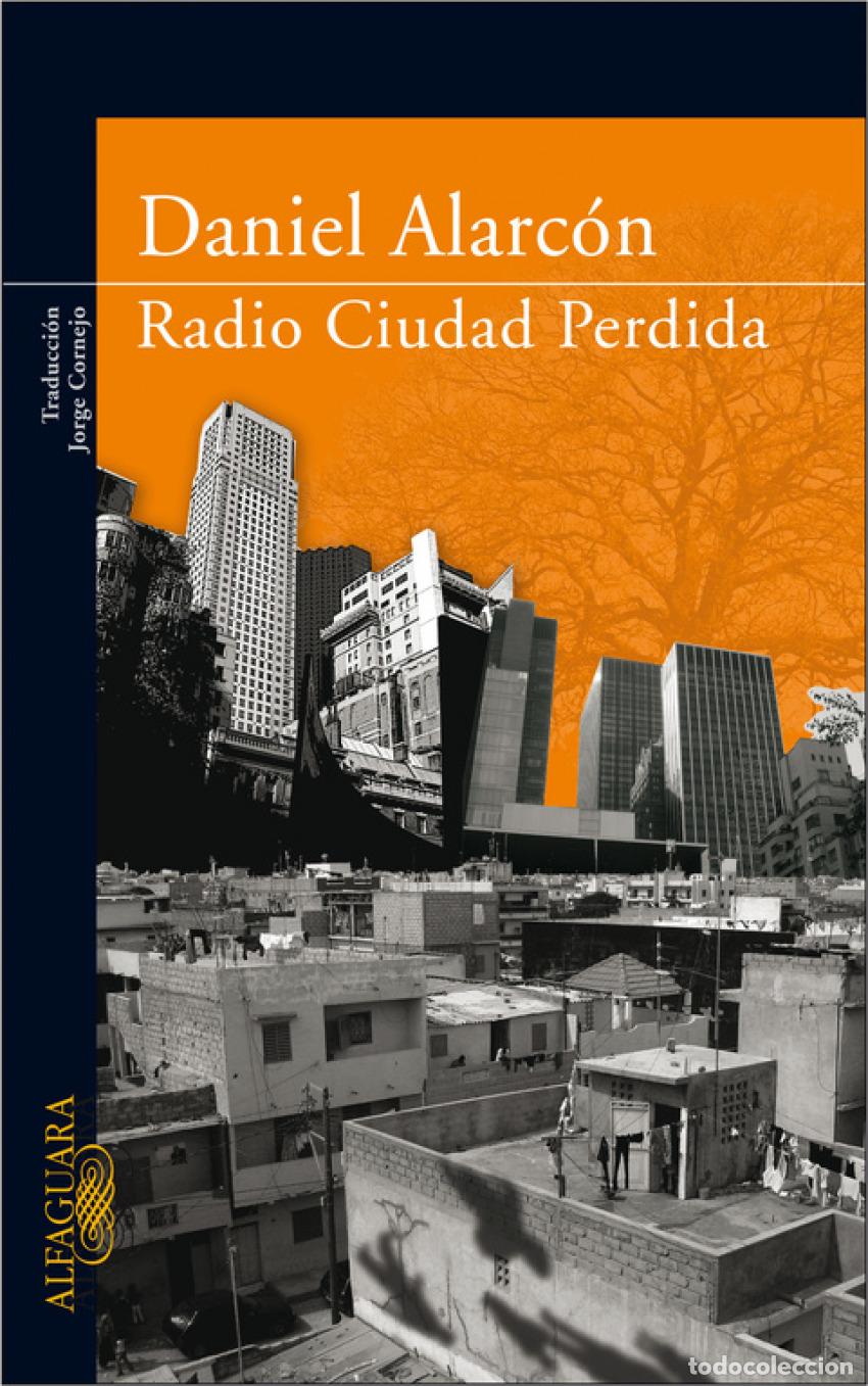 Libros: RADIO CIUDAD PERDIDA - ALARC&Oacute;N, DANIEL - Foto 1
