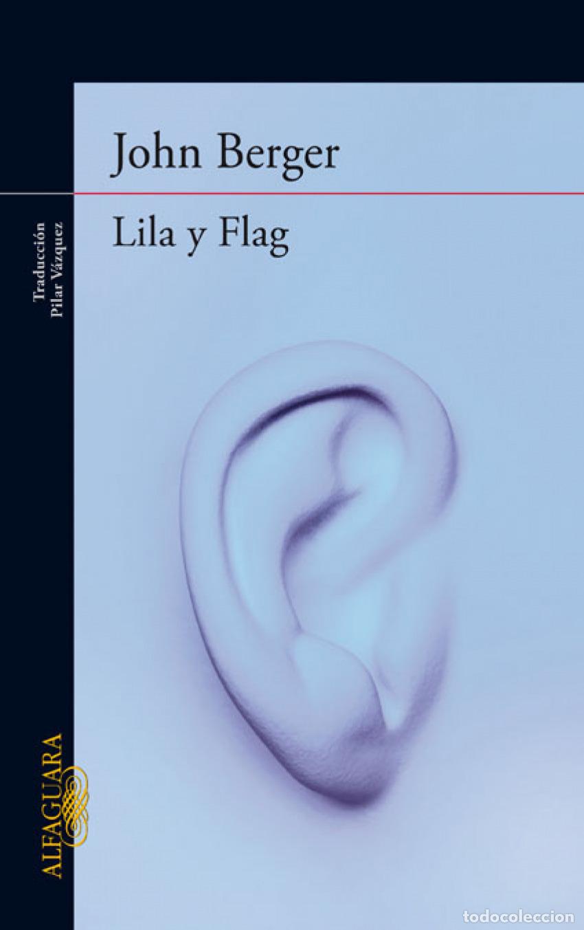 Libros: LILA Y FLAG - BERGER, JOHN - Foto 1