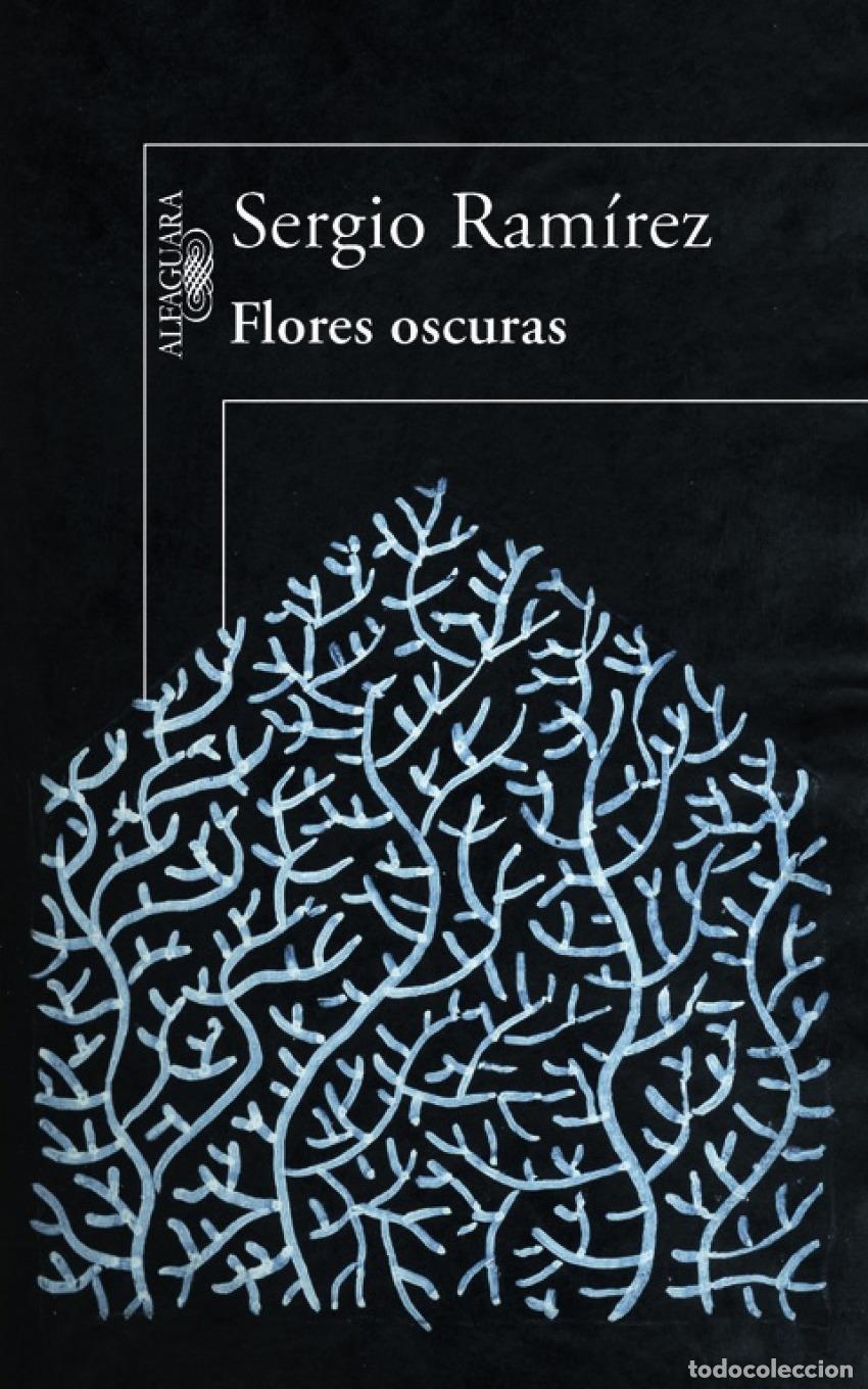 Libros: FLORES OSCURAS - RAMIREZ, SERGIO - Foto 1