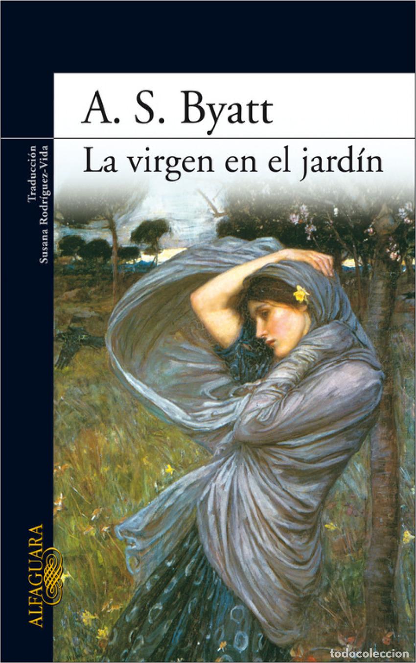 Libros: LA VIRGEN EN EL JARD&Iacute;N - BYATT, A. S. - Foto 1