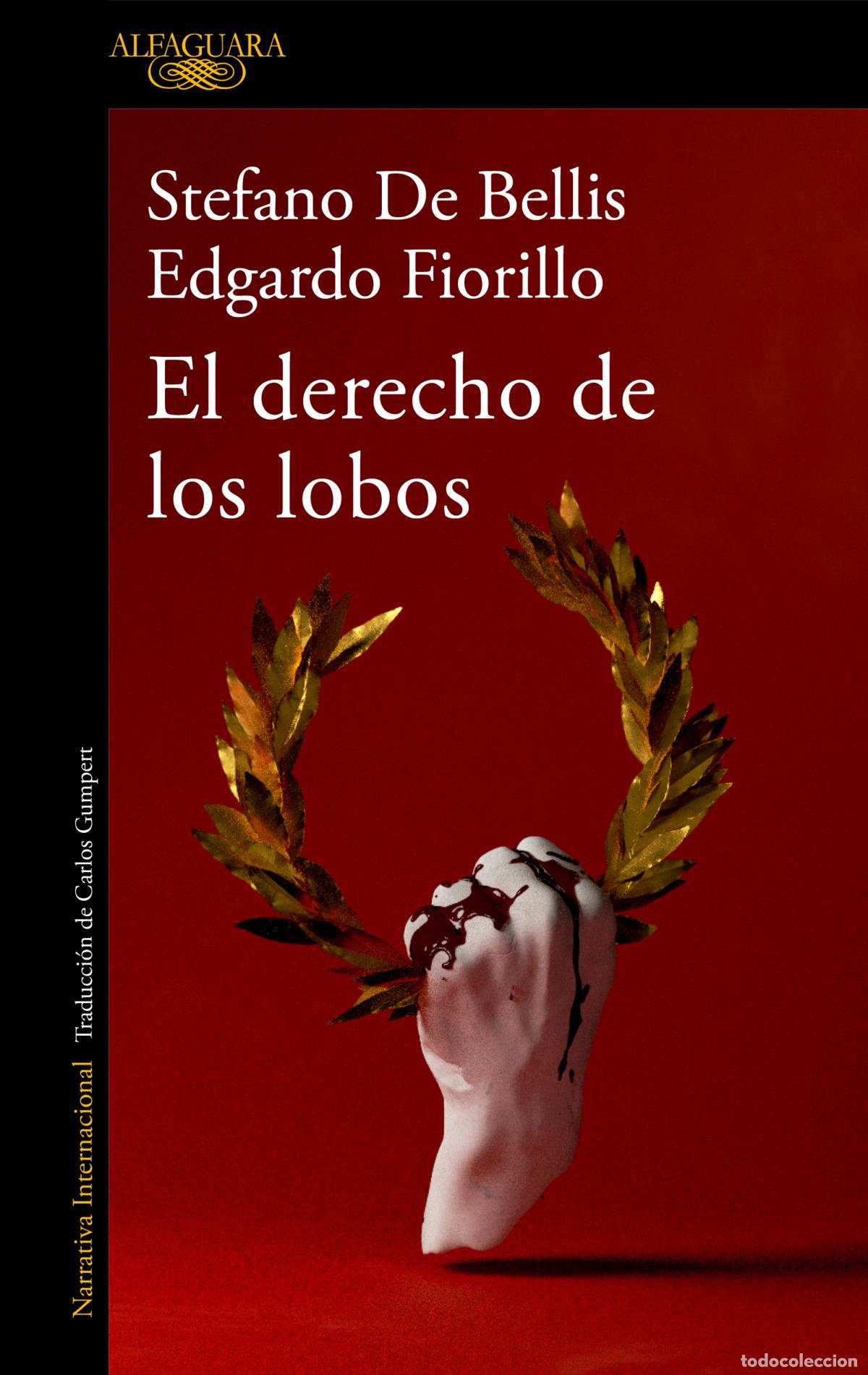 Libros: EL DERECHO DE LOS LOBOS - DE BELLIS, STEFANO - Foto 1