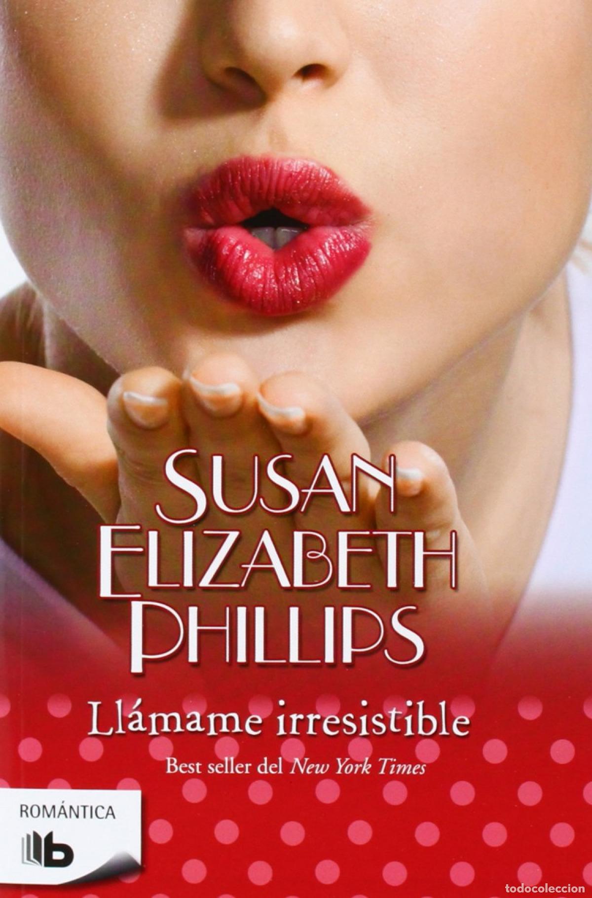 Libros: LL&Aacute;MAME IRRESISTIBLE - PHILLIPS, SUSAN ELIZABETH - Foto 1