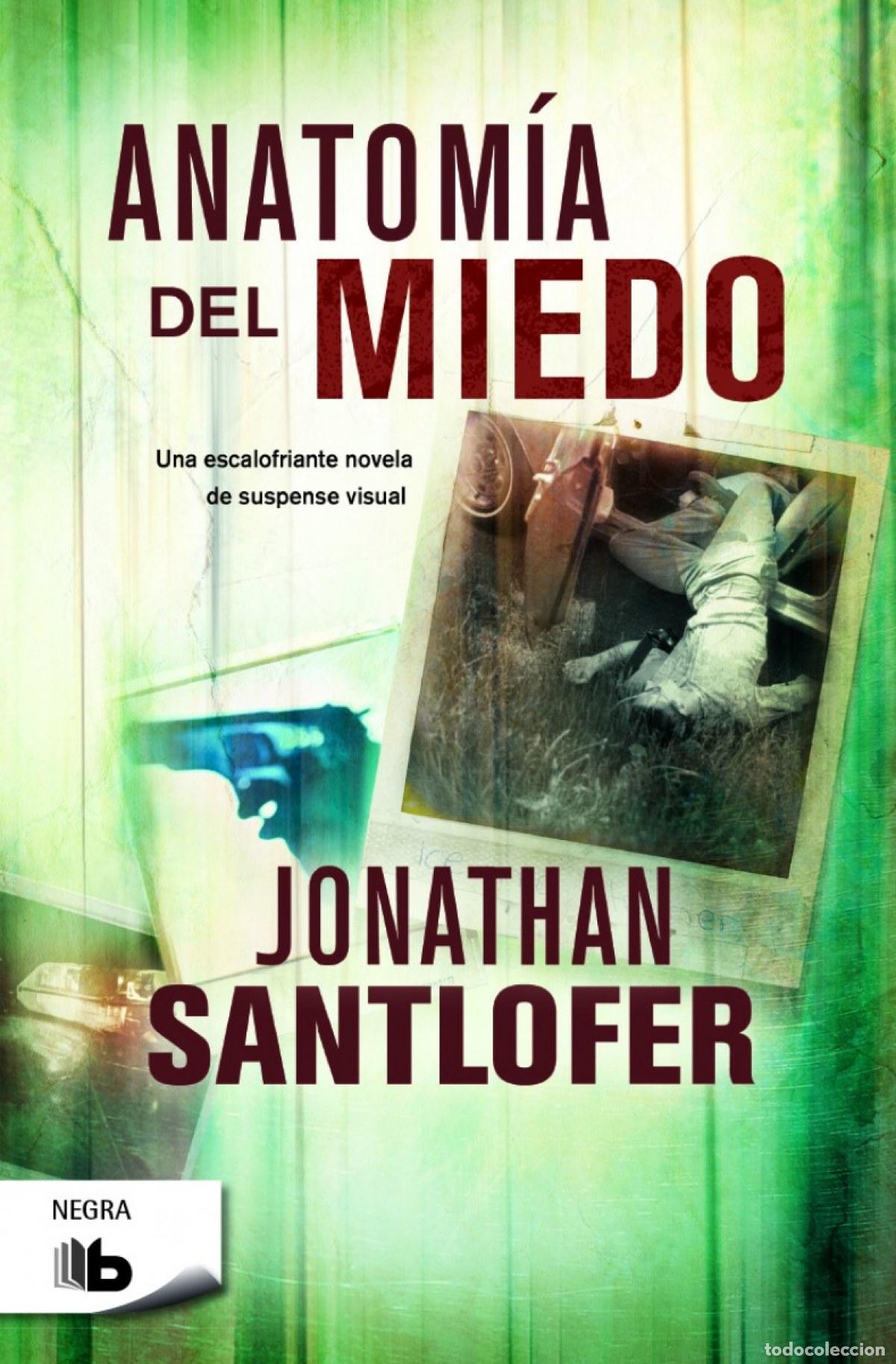 Libros: ANATOM&Iacute;A DEL MIEDO - SANTLOFER, JONATHAN - Foto 1