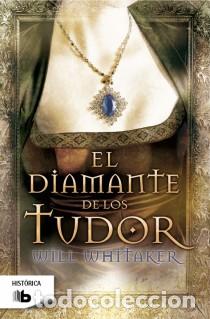 Libros: EL DIAMANTE D ELOS TUDOR - WHITAKER, WILL - Foto 1