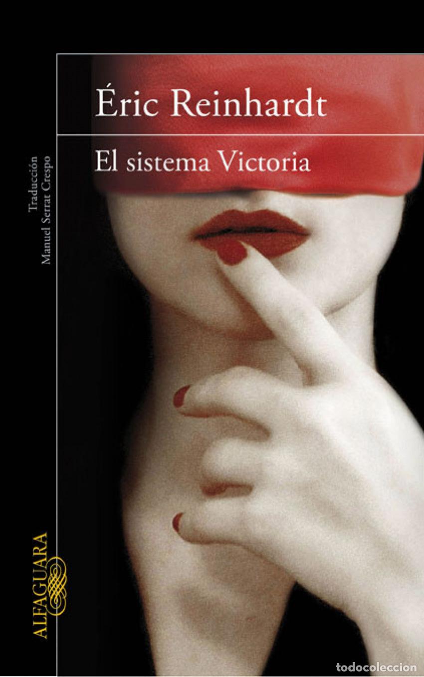 Libros: EL SISTEMA VICTORIA - REINHARDT, &Eacute;RIC - Foto 1