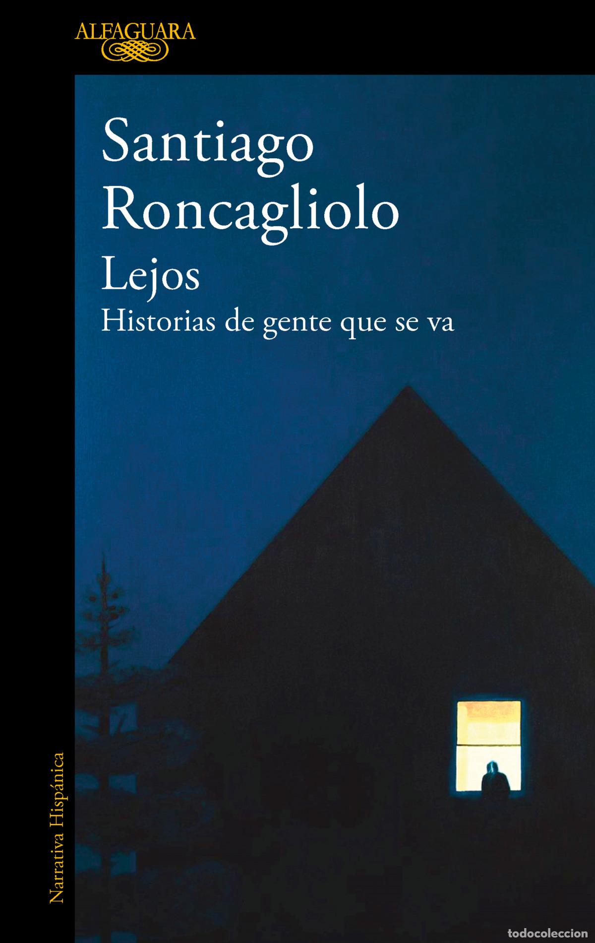 Libros: LEJOS - RONCAGLIOLO, SANTIAGO - Foto 1