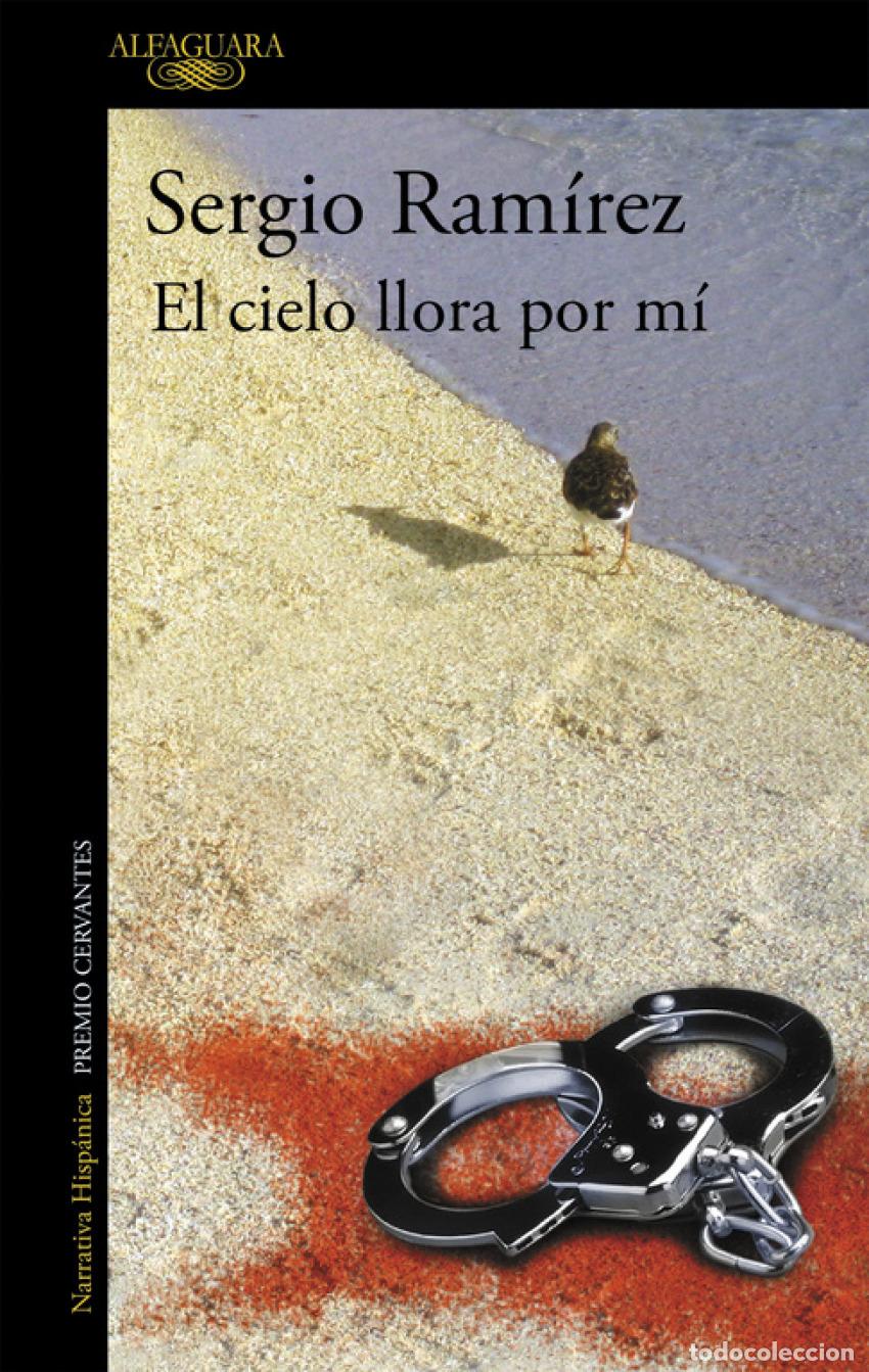 Libros: EL CIELO LLORA POR M&Iacute; - RAM&Iacute;REZ, SERGIO - Foto 1