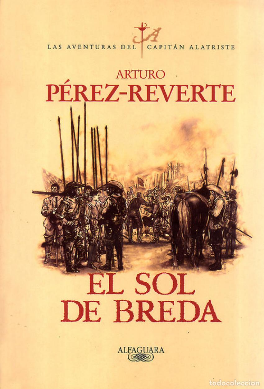 Libros: EL SOL DE BREDA - P&Eacute;REZ-REVERTE, ARTURO - Foto 1