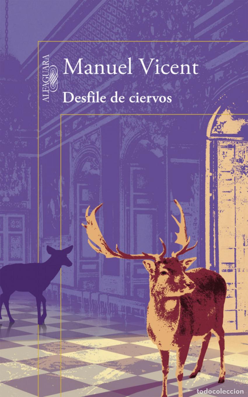 Libros: DESFILE DE CIERVOS - VICENT, MANUEL - Foto 1