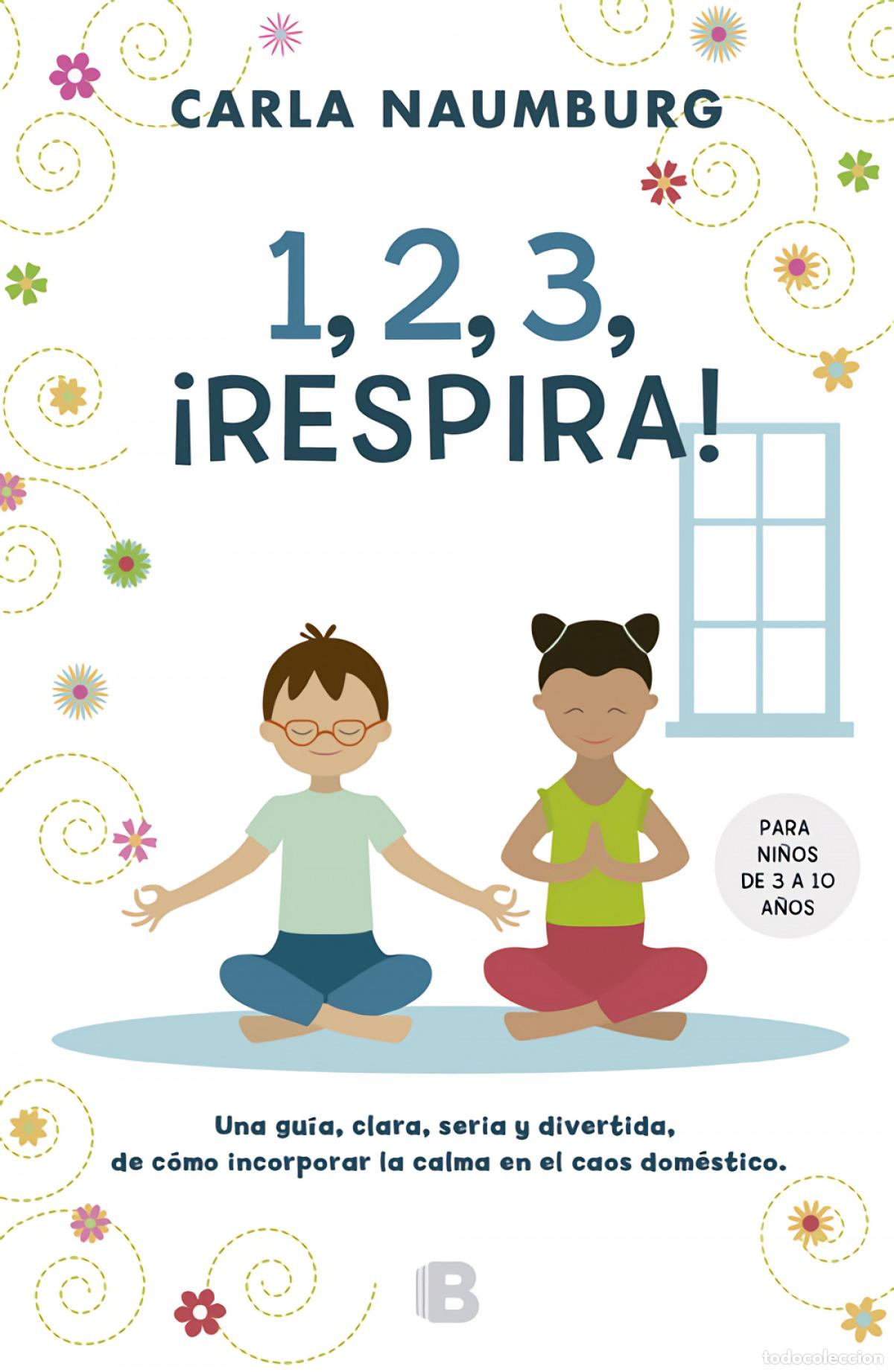 Libros: 1, 2, 3, &iexcl;RESPIRA! - NAUMBURG, CARLA - Foto 1