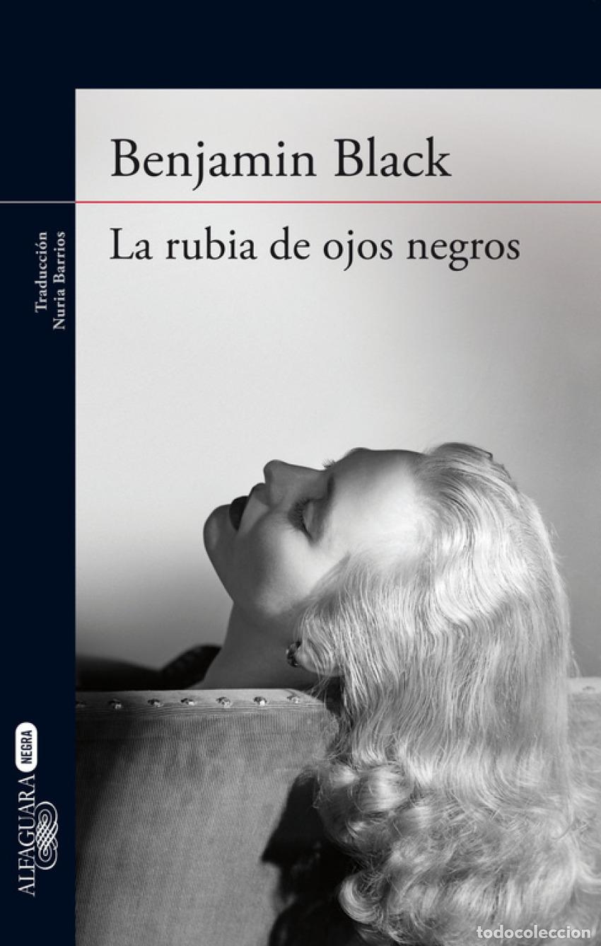Libros: LA RUBIA DE OJOS NEGROS - BLACK BENJAMIN - Foto 1