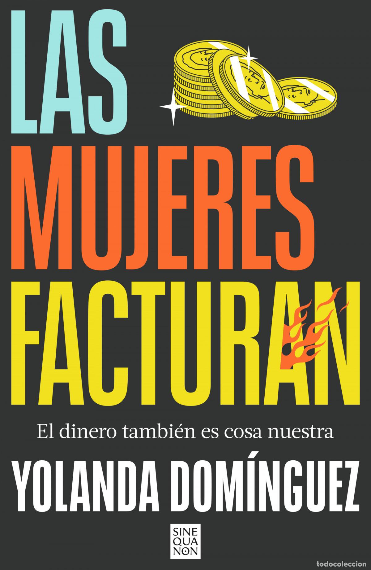Libros: LAS MUJERES FACTURAN - DOMINGUEZ, YOLANDA - Foto 1